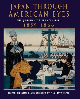 Japan Through American Eyes - Fred G Notehelfer