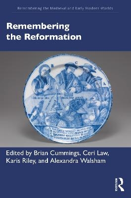 Remembering the Reformation - 