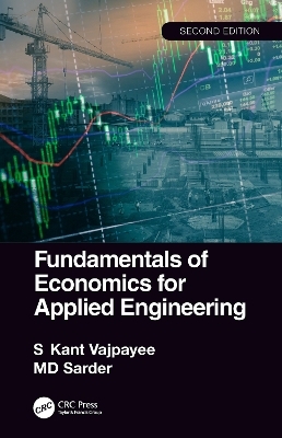 Fundamentals of Economics for Applied Engineering - S. Kant Vajpayee, MD Sarder