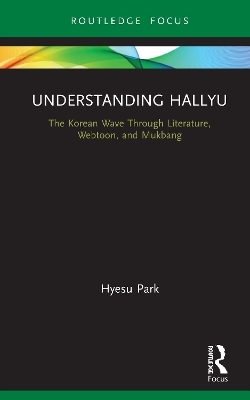 Understanding Hallyu - Hyesu Park