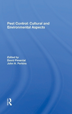 Pest Control: Cultural And Environmental Aspects - David Pimentel, John H. Perkins