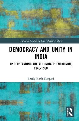 Democracy and Unity in India - Emily Rook-Koepsel