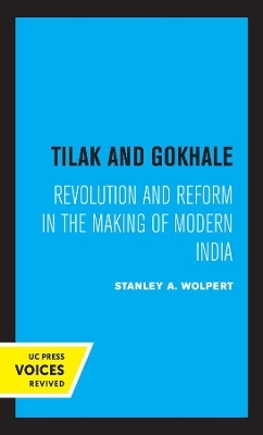 Tilak and Gokhale - Stanley Wolpert