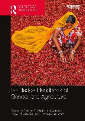 Routledge Handbook of Gender and Agriculture - 