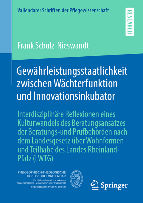 Gewährleistungsstaatlichkeit zwischen Wächterfunktion und Innovationsinkubator - Frank Schulz-Nieswandt