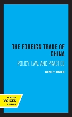 The Foreign Trade of China - Gene T. Hsiao