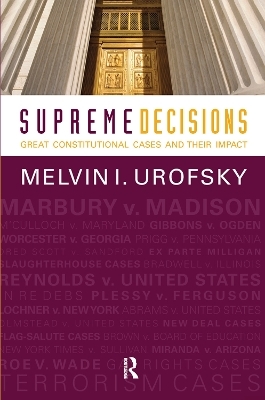 Supreme Decisions, Combined Volume - Melvin I. Urofsky