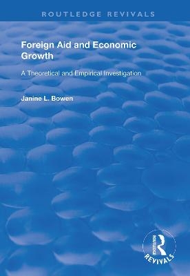 Foreign Aid and Economic Growth - Janine L. Bowen
