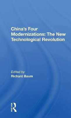 China's Four Modernizations: The New Technological Revolution - 