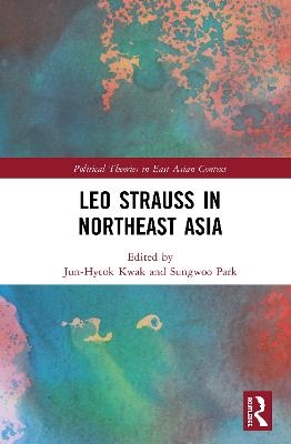 Leo Strauss in Northeast Asia - 
