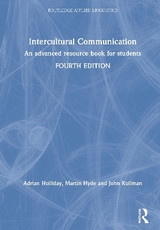 Intercultural Communication - Holliday, Adrian; Hyde, Martin; Kullman, John