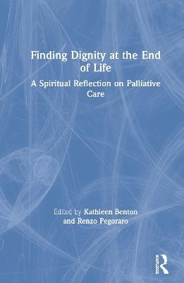 Finding Dignity at the End of Life - 