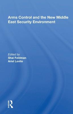 Arms Control And The New Middle East Security Environment - 