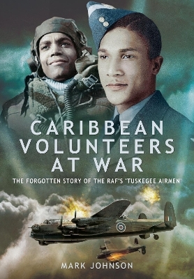 Caribbean Volunteers at War - Mark Johnson