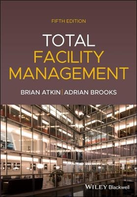 Total Facility Management - Brian Atkin, Adrian Brooks