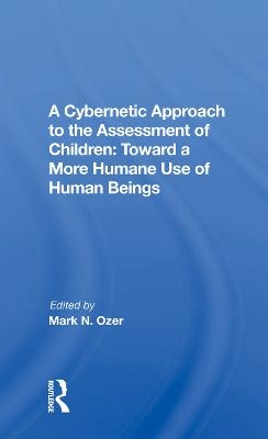 A Cybernetic Approach To The Assessment Of Children - Mark Ozer