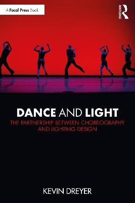 Dance and Light - Kevin Dreyer