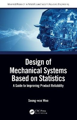 Design of Mechanical Systems Based on Statistics - Seong-woo Woo