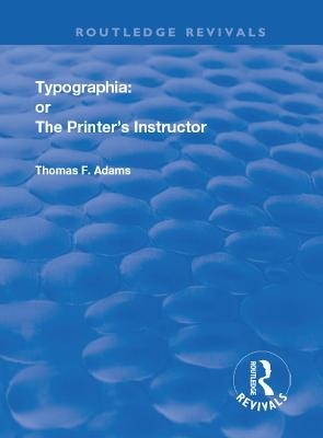 Typographia - Thomas F. Adams