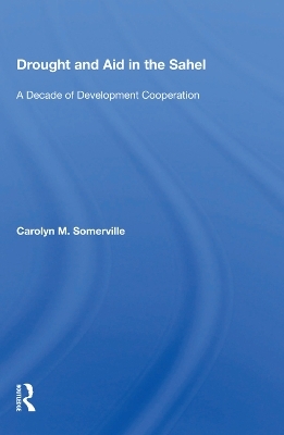 Drought And Aid In The Sahel - Carolyn M. Somerville