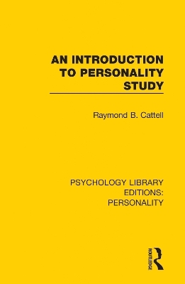 An Introduction to Personality Study - Raymond B. Cattell