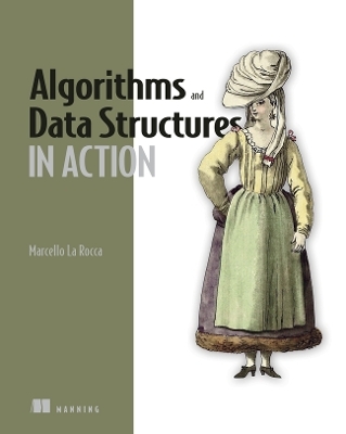 Algorithms and Data Structures in Action - Marcello La Rocca