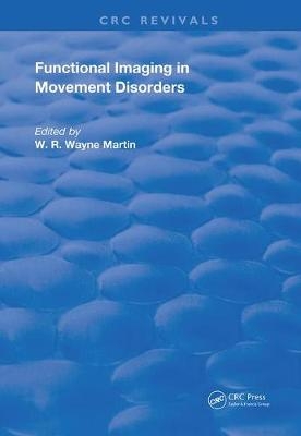 Functional Imaging in Movement Disorders - W. R. Wayne Martin