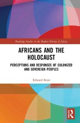 Africans and the Holocaust - Edward Kissi