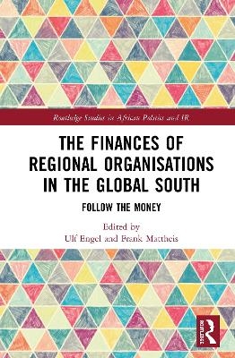 The Finances of Regional Organisations in the Global South - 