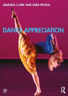 Dance Appreciation - Amanda Clark, Sara Pecina