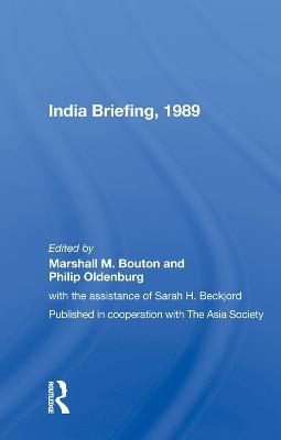 India Briefing, 1989 - Marshall M. Bouton