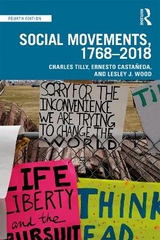 Social Movements, 1768 - 2018 - Tilly, Charles; Castañeda, Ernesto; Wood, Lesley J.