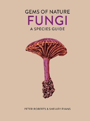 Fungi - Peter Roberts, Shelley Evans