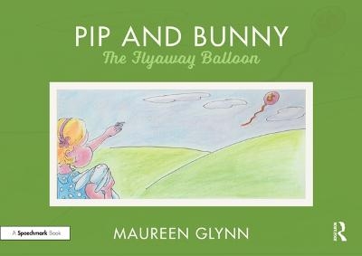 Pip and Bunny - Maureen Glynn