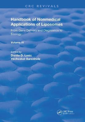 Handbook of Nonmedical Applications of Liposomes - Yechezkel Barenholz