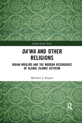 Da'wa and Other Religions - Matthew J. Kuiper