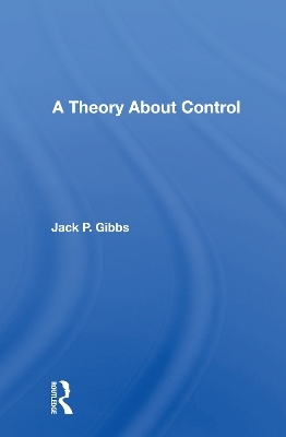 A Theory About Control - Jack P. Gibbs