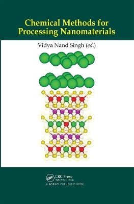 Chemical Methods for Processing Nanomaterials - 