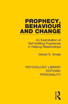 Prophecy, Behaviour and Change - Gerald G. Smale