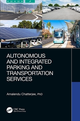 Autonomous and Integrated Parking and Transportation Services - Amalendu Chatterjee