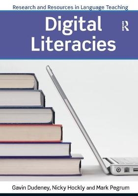 Digital Literacies - Mark Pegrum, Nicky Hockly, Gavin Dudeney