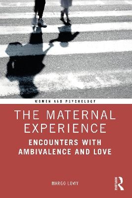 The Maternal Experience - Margo Lowy