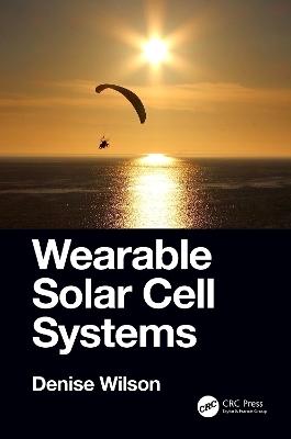 Wearable Solar Cell Systems - Denise Wilson