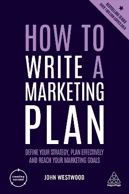 How to Write a Marketing Plan - John Westwood