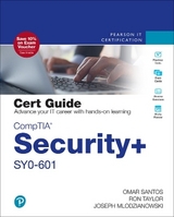 CompTIA Security+ SY0-601 Cert Guide - Santos, Omar; Taylor, Ron; Mlodzianowski, Joseph