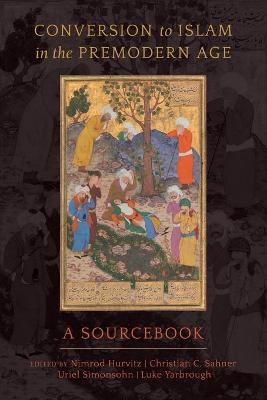 Conversion to Islam in the Premodern Age - 