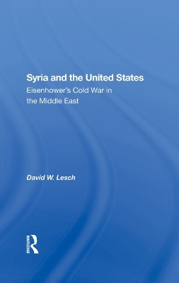 Syria And The United States - David W. Lesch