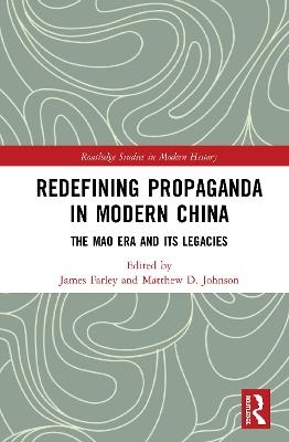 Redefining Propaganda in Modern China - 
