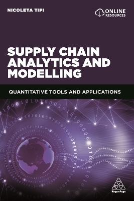 Supply Chain Analytics and Modelling - Dr Nicoleta Tipi