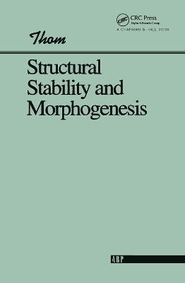 Structural Stability And Morphogenesis - Rene Thom